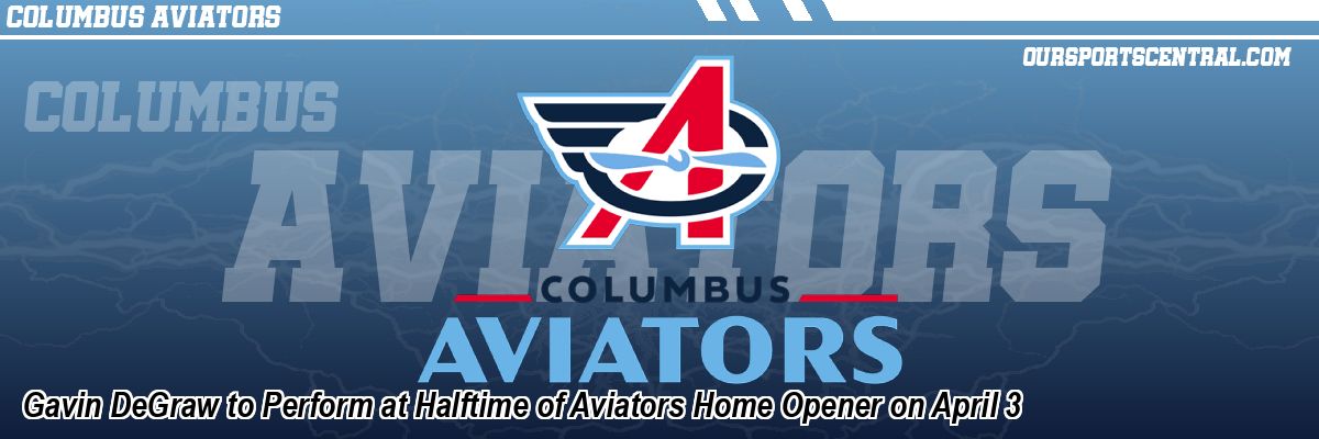 Gavin DeGraw to Perform at Halftime of Aviators Home Opener on April 3