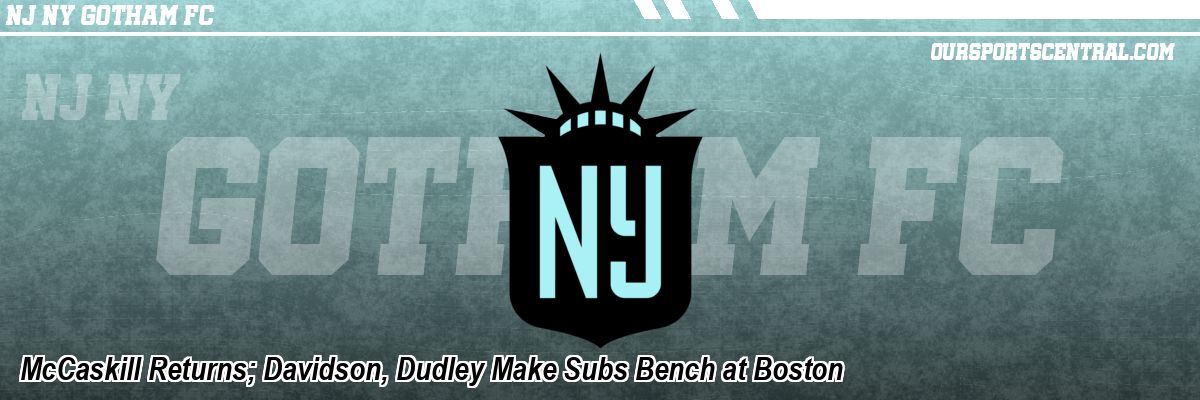 McCaskill Returns; Davidson, Dudley Make Subs Bench at Boston