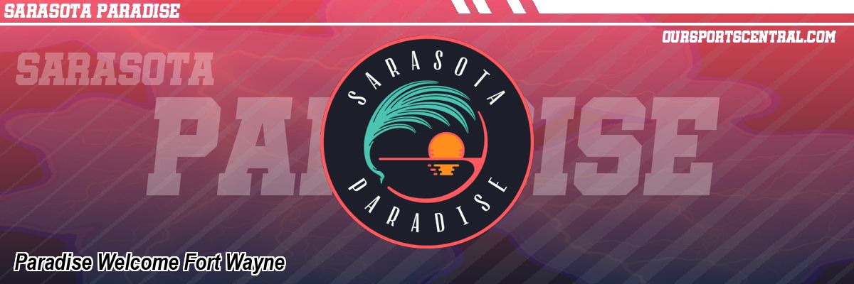 Paradise Welcome Fort Wayne