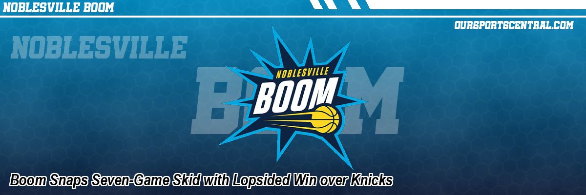 Boom Snaps Seven-Game Skid with Lopsided Win over Knicks