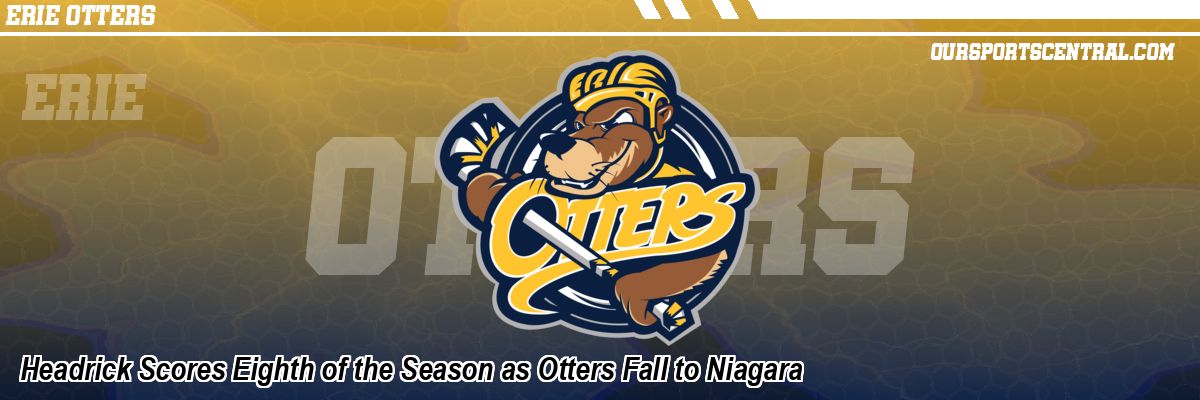 Headrick Scores Eighth of the Season as Otters Fall to Niagara
