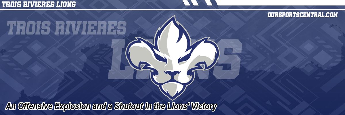 An Offensive Explosion and a Shutout in the Lions' Victory