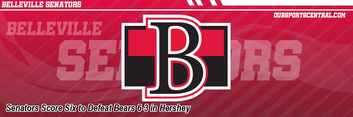 Senators Score Six to Defeat Bears 6-3 in Hershey