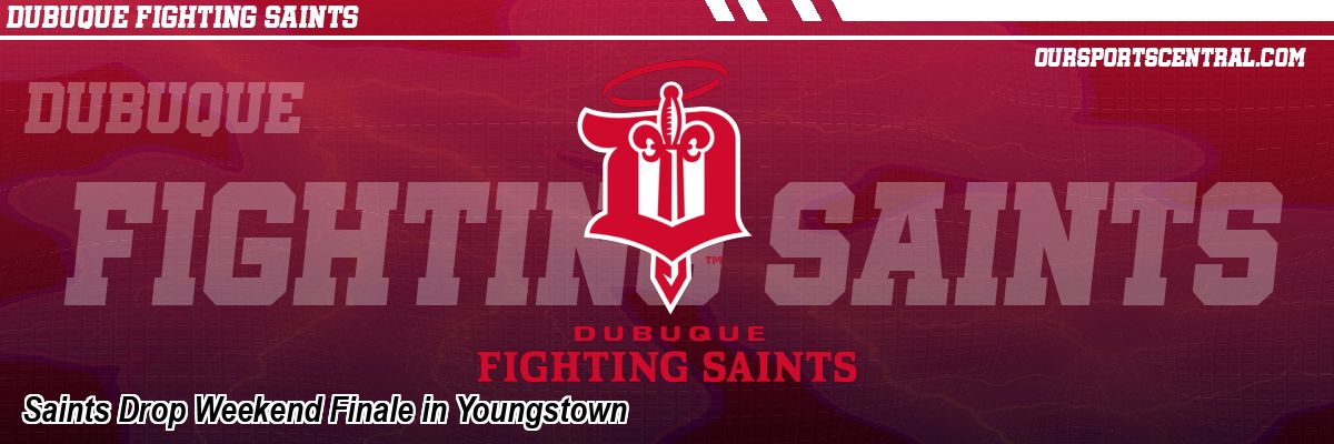 Saints Drop Weekend Finale in Youngstown