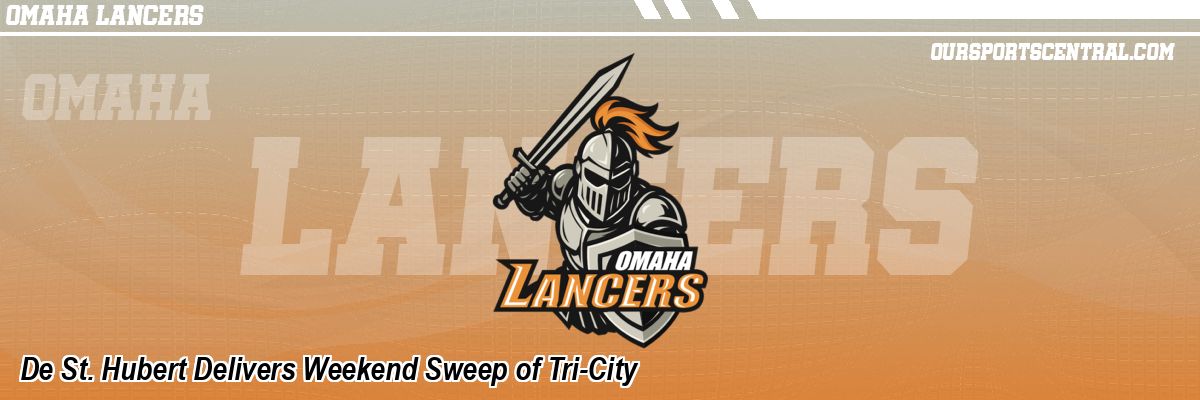 De St. Hubert Delivers Weekend Sweep of Tri-City