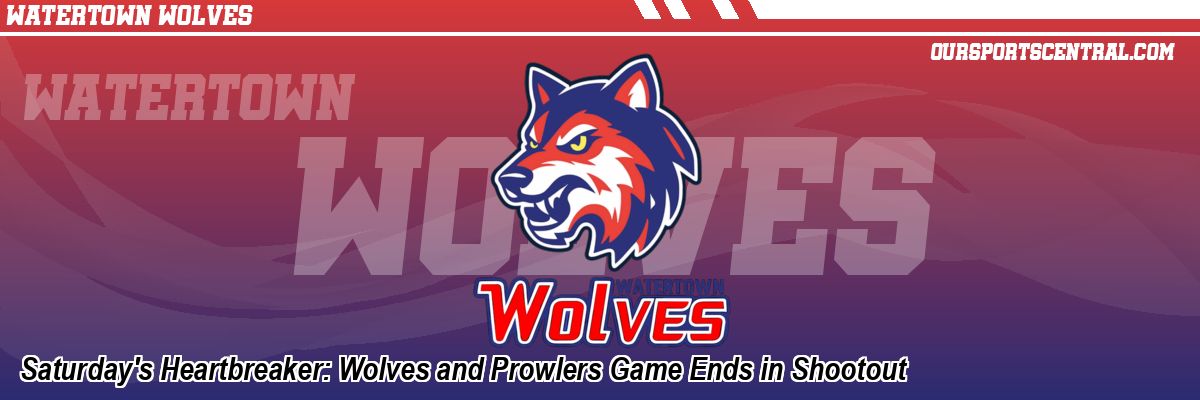 Saturday's Heartbreaker: Wolves and Prowlers Game Ends in Shootout