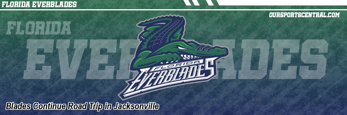 Blades Continue Road Trip in Jacksonville