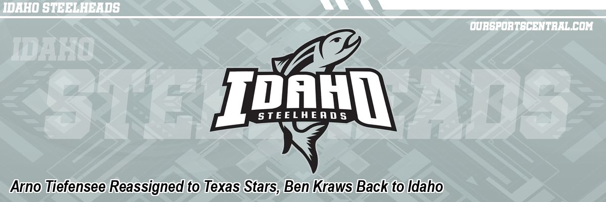 Arno Tiefensee Reassigned to Texas Stars, Ben Kraws Back to Idaho