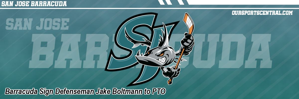 Barracuda Sign Defenseman Jake Boltmann to PTO