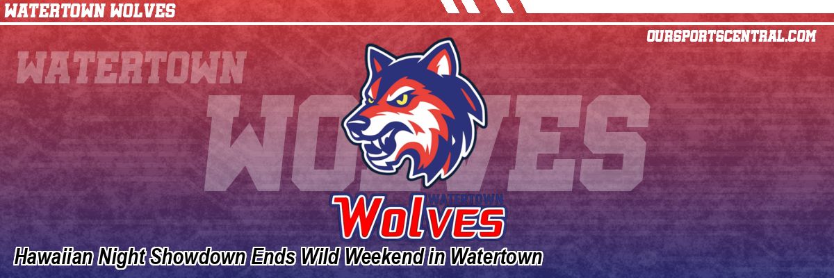 Hawaiian Night Showdown Ends Wild Weekend in Watertown