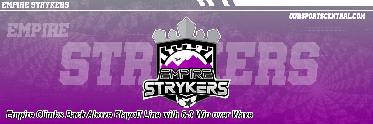 Empire Climbs Back Above Playoff Line with 6-3 Win over Wave