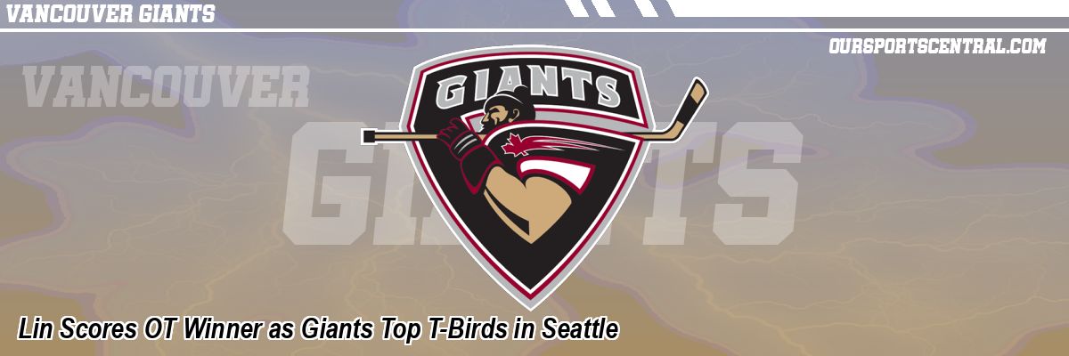 Lin Scores OT Winner as Giants Top T-Birds in Seattle