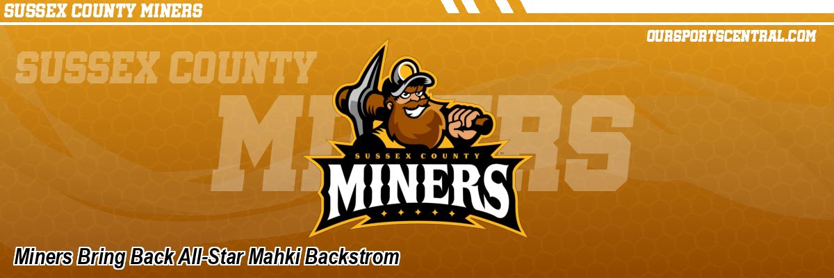 Miners Bring Back All-Star Mahki Backstrom