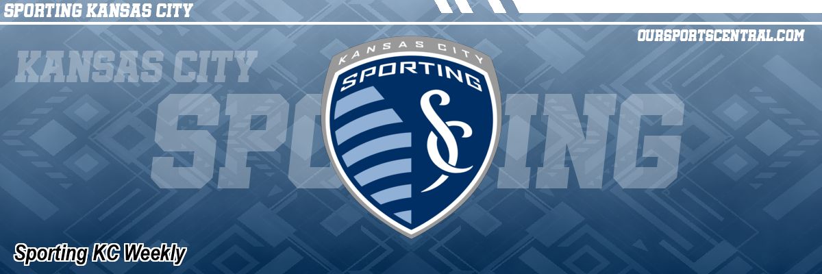 Sporting KC Weekly