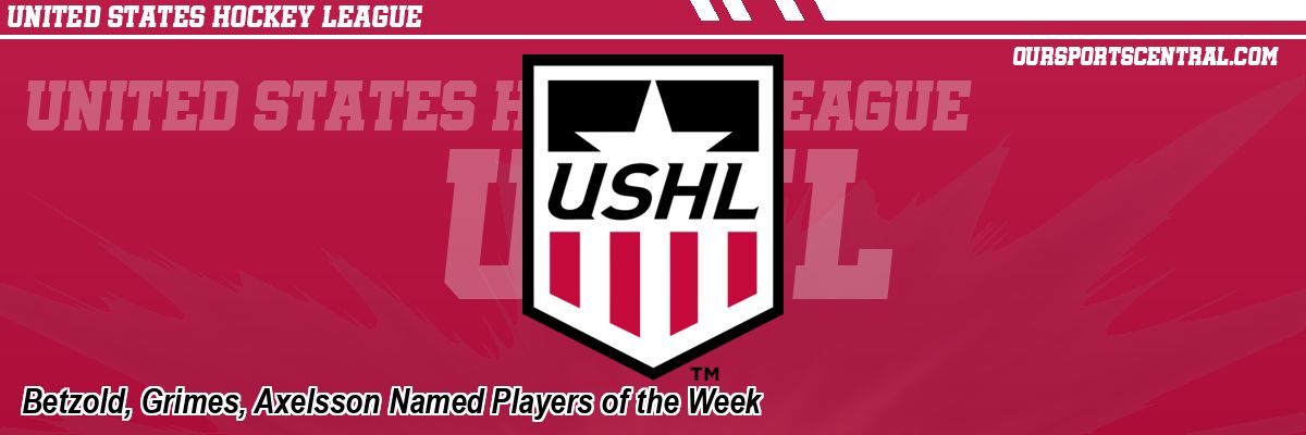 Betzold, Grimes, Axelsson Named Players of the Week