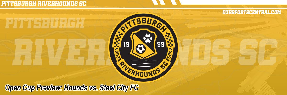 Open Cup Preview: Hounds vs. Steel City FC