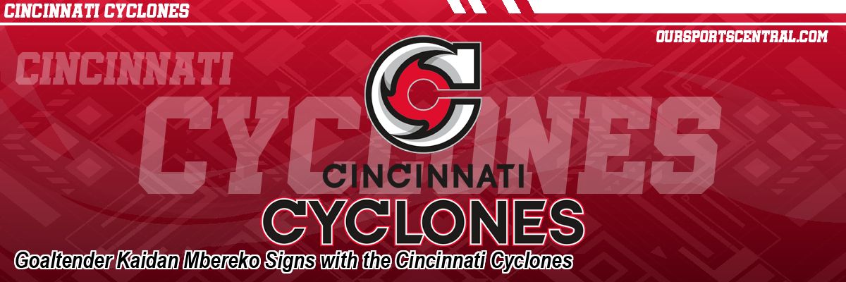 Goaltender Kaidan Mbereko Signs with the Cincinnati Cyclones