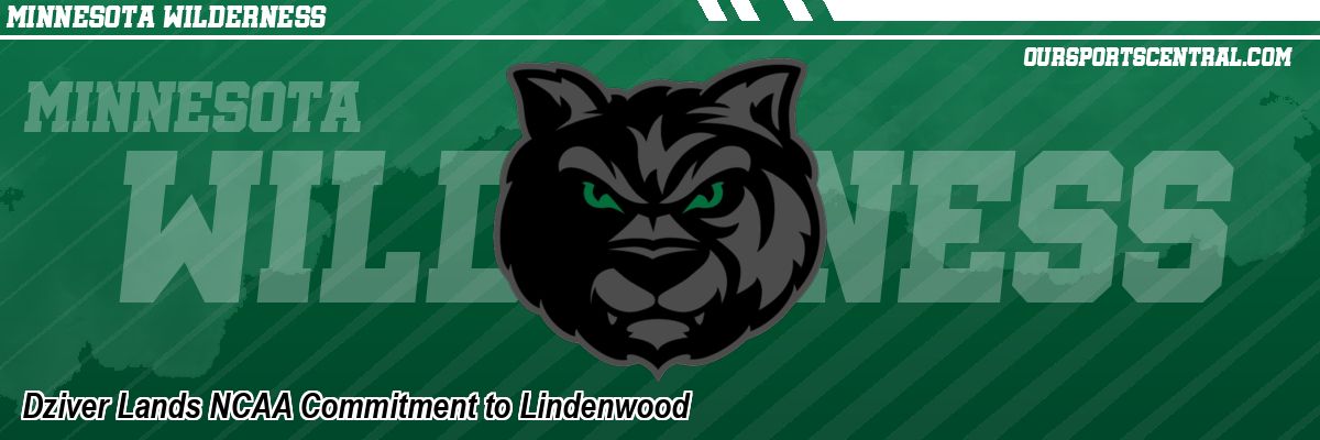 Dziver Lands NCAA Commitment to Lindenwood