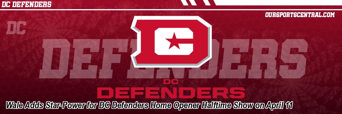 Wale Adds Star-Power for DC Defenders Home Opener Halftime Show on April 11