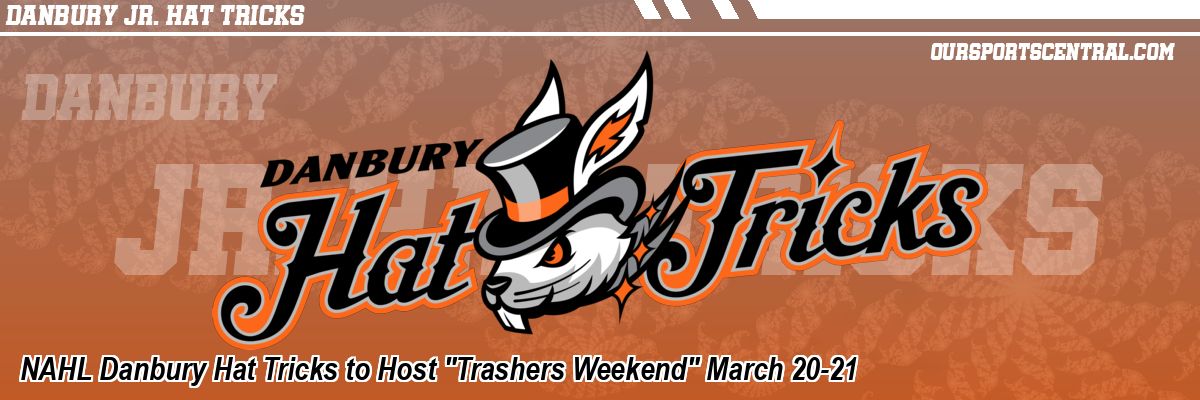 NAHL Danbury Hat Tricks to Host 