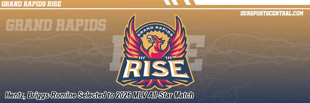 Hentz, Briggs-Romine Selected to 2026 MLV All-Star Match