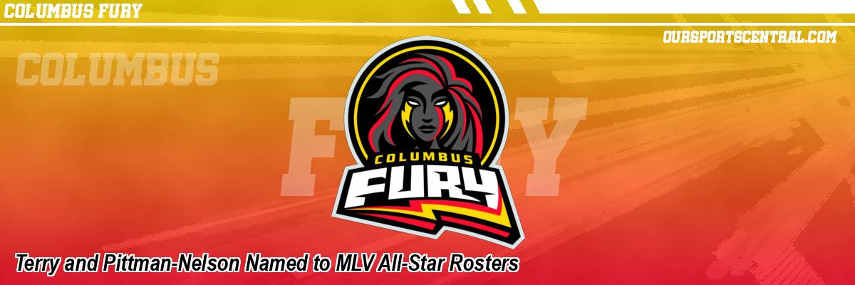 Terry and Pittman-Nelson Named to MLV All-Star Rosters