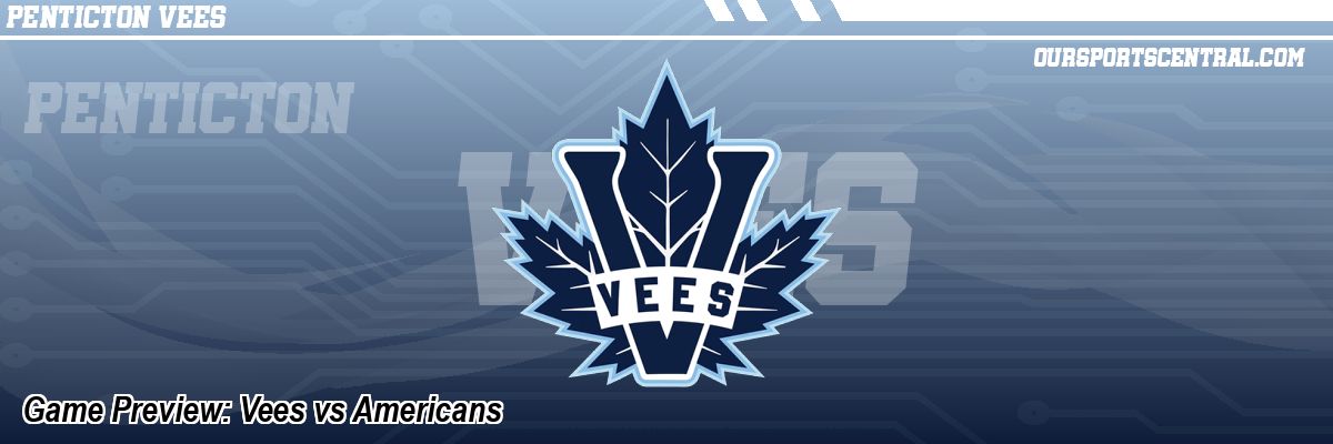 Game Preview: Vees vs Americans