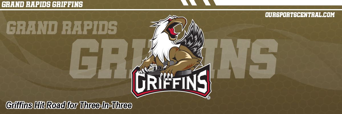 Griffins Hit Road for Three-In-Three