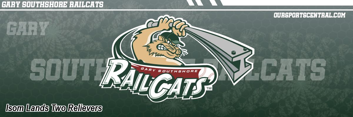 Isom Lands Two Relievers