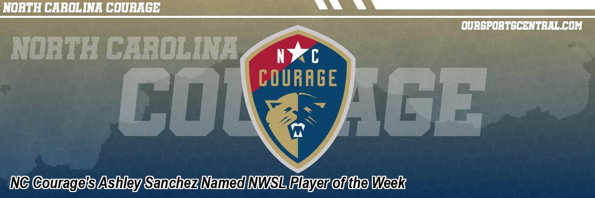 NC Courage's Ashley Sanchez Named NWSL Player of the Week