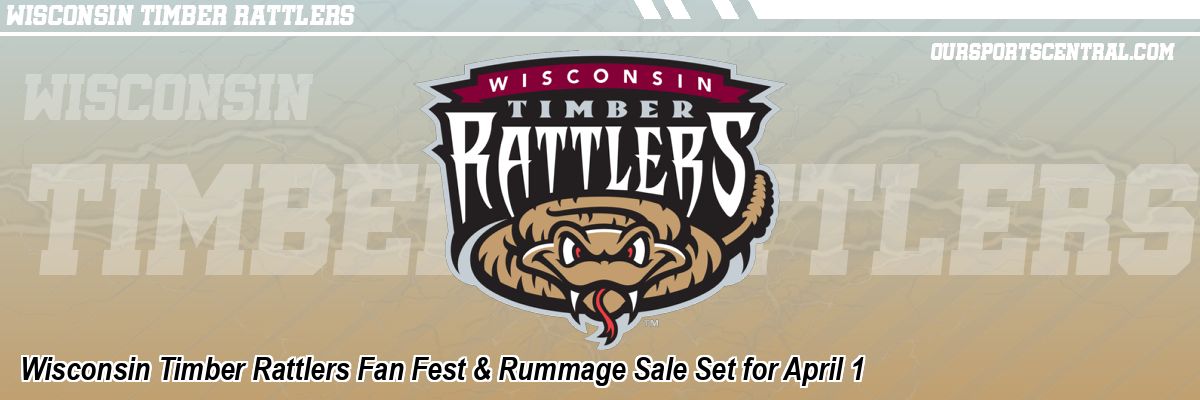 Wisconsin Timber Rattlers Fan Fest & Rummage Sale Set for April 1