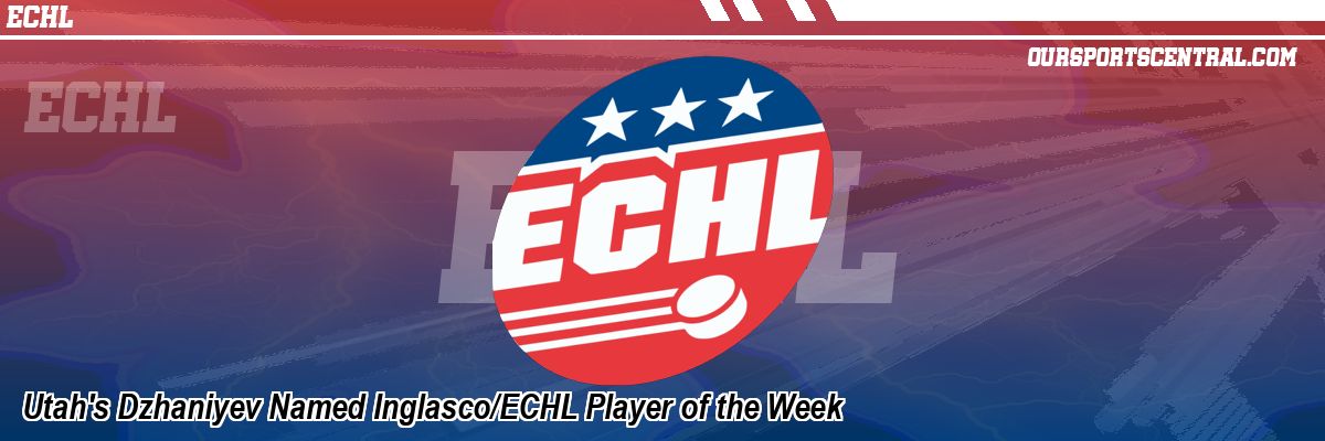 Utah's Dzhaniyev Named Inglasco/ECHL Player of the Week