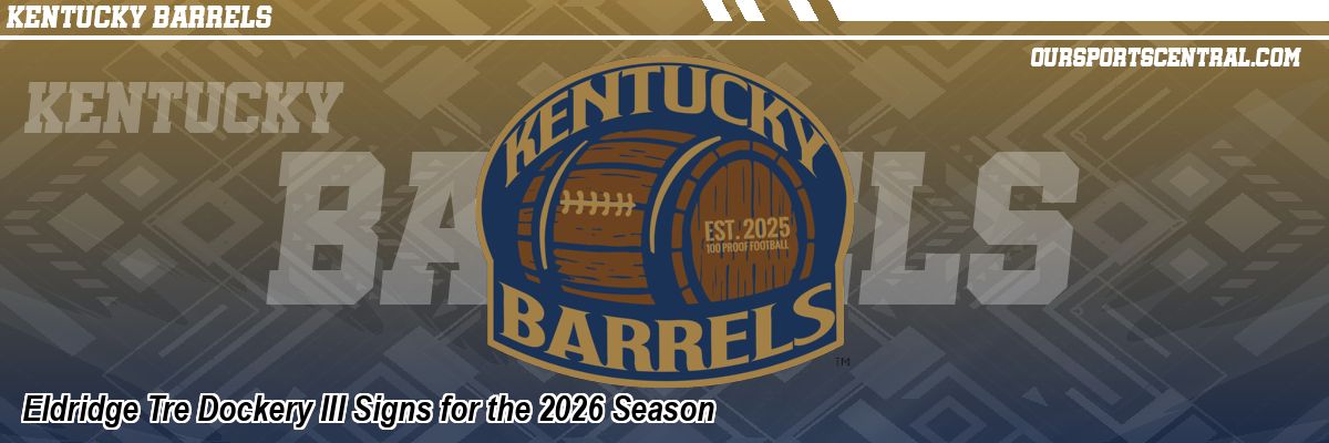 Eldridge Tre Dockery III Signs for the 2026 Season