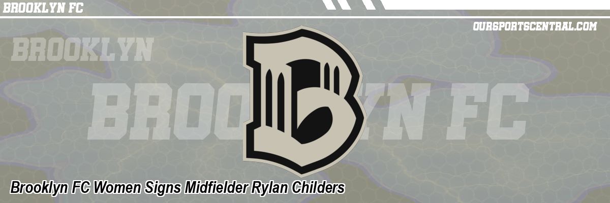Brooklyn FC Women Signs Midfielder Rylan Childers