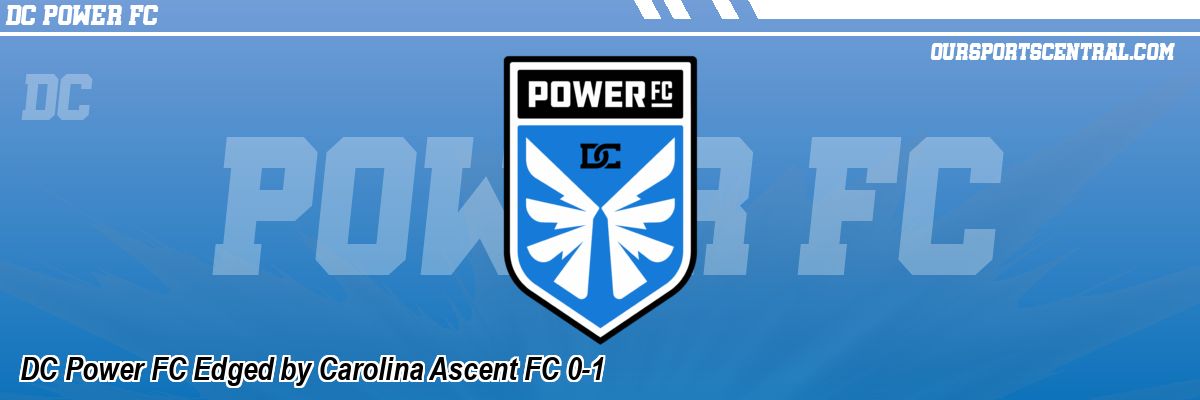 DC Power FC Edged by Carolina Ascent FC 0-1
