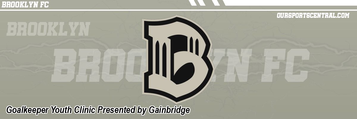 Goalkeeper Youth Clinic Presented by Gainbridge
