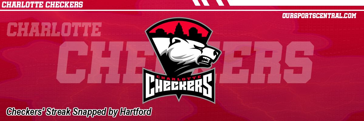 Checkers' Streak Snapped by Hartford