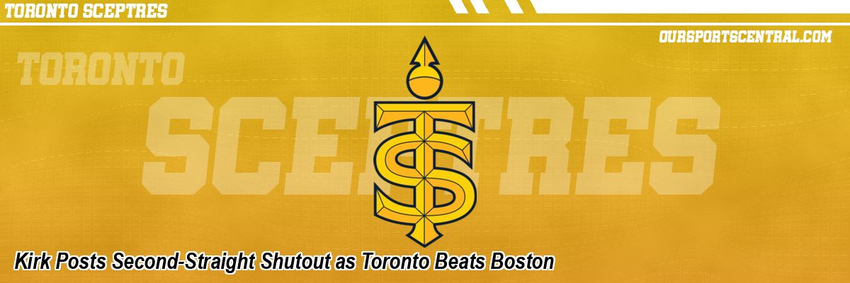 Kirk Posts Second-Straight Shutout as Toronto Beats Boston