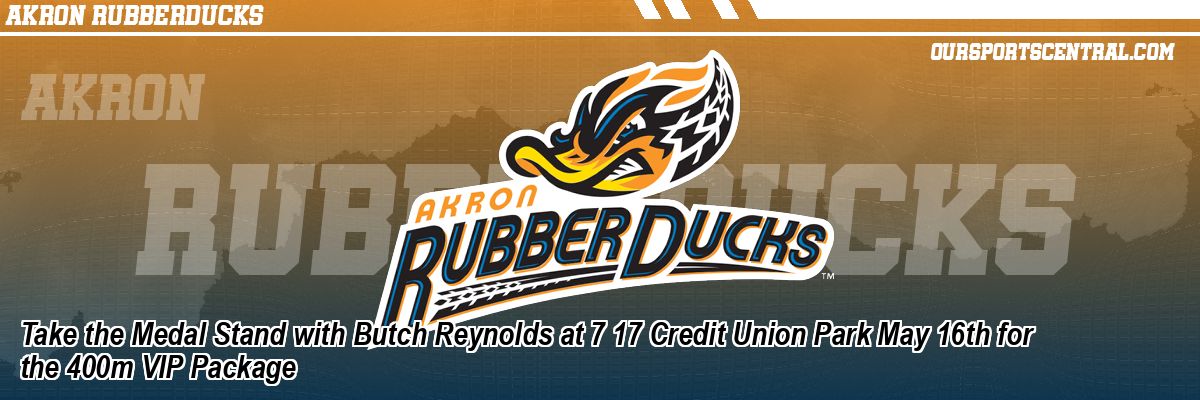 Take the Medal Stand with Butch Reynolds at 7 17 Credit Union Park May 16th for the 400m VIP Package