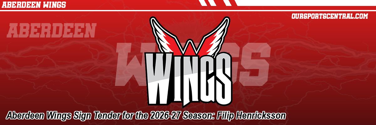 Aberdeen Wings Sign Tender for the 2026-27 Season: Filip Henricksson