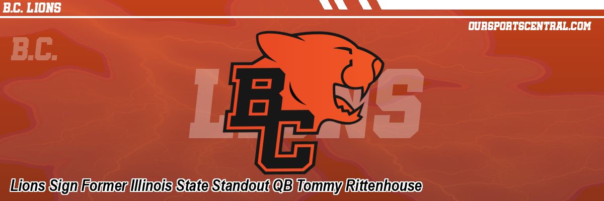 Lions Sign Former Illinois State Standout QB Tommy Rittenhouse