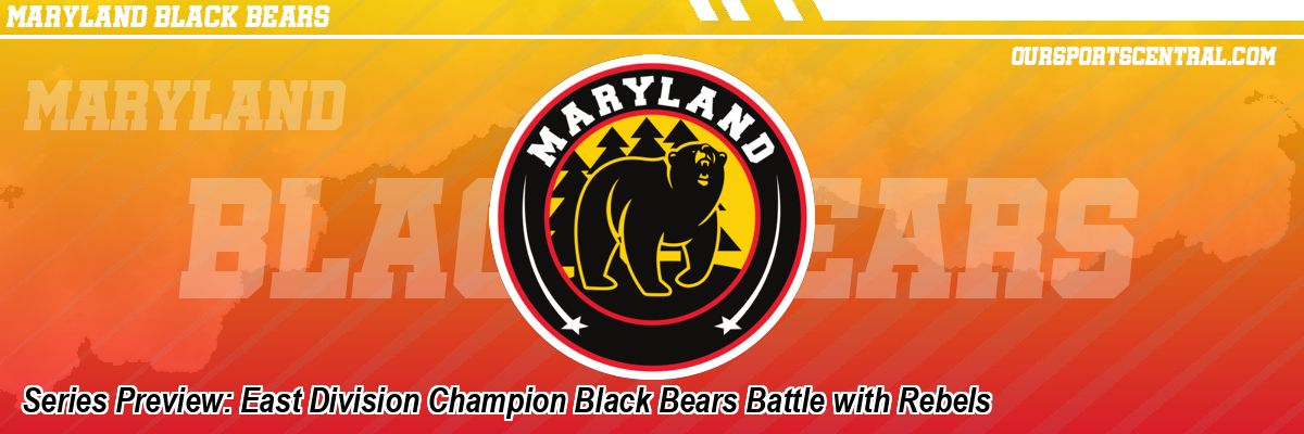 Series Preview: East Division Champion Black Bears Battle with Rebels