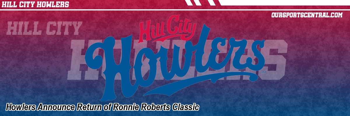 Howlers Announce Return of Ronnie Roberts Classic