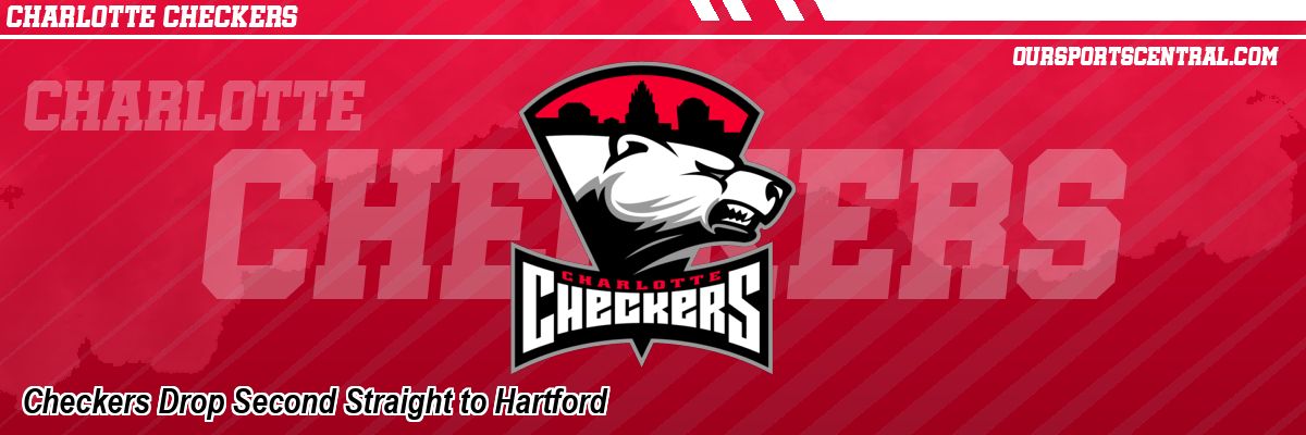 Checkers Drop Second Straight to Hartford