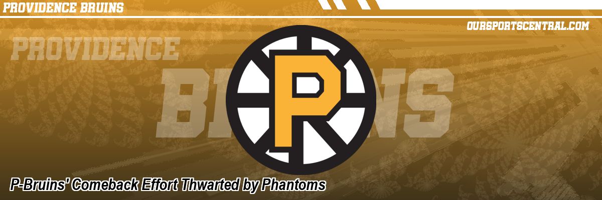 P-Bruins' Comeback Effort Thwarted by Phantoms