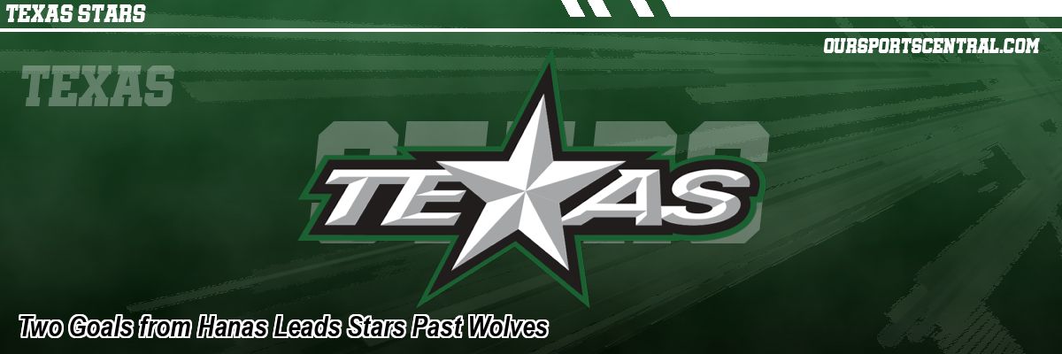 Two Goals from Hanas Leads Stars Past Wolves
