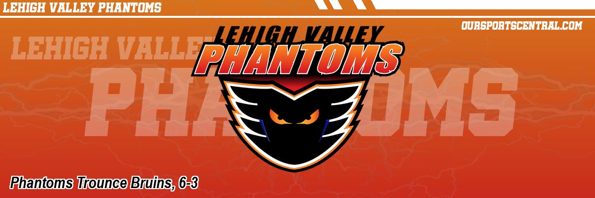 Phantoms Trounce Bruins, 6-3