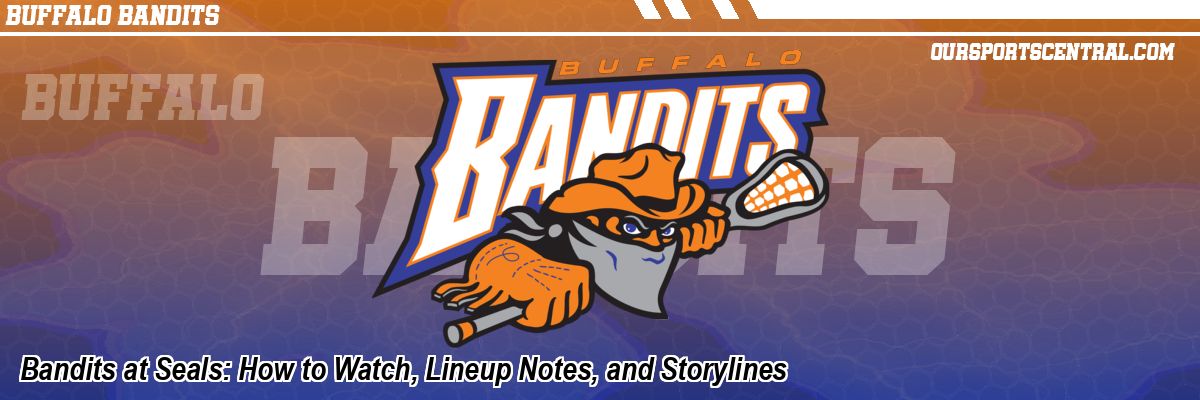 Bandits at Seals: How to Watch, Lineup Notes, and Storylines