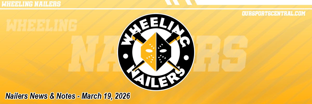 Nailers News & Notes - March 19, 2026