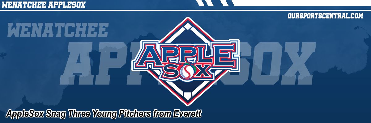 AppleSox Snag Three Young Pitchers from Everett